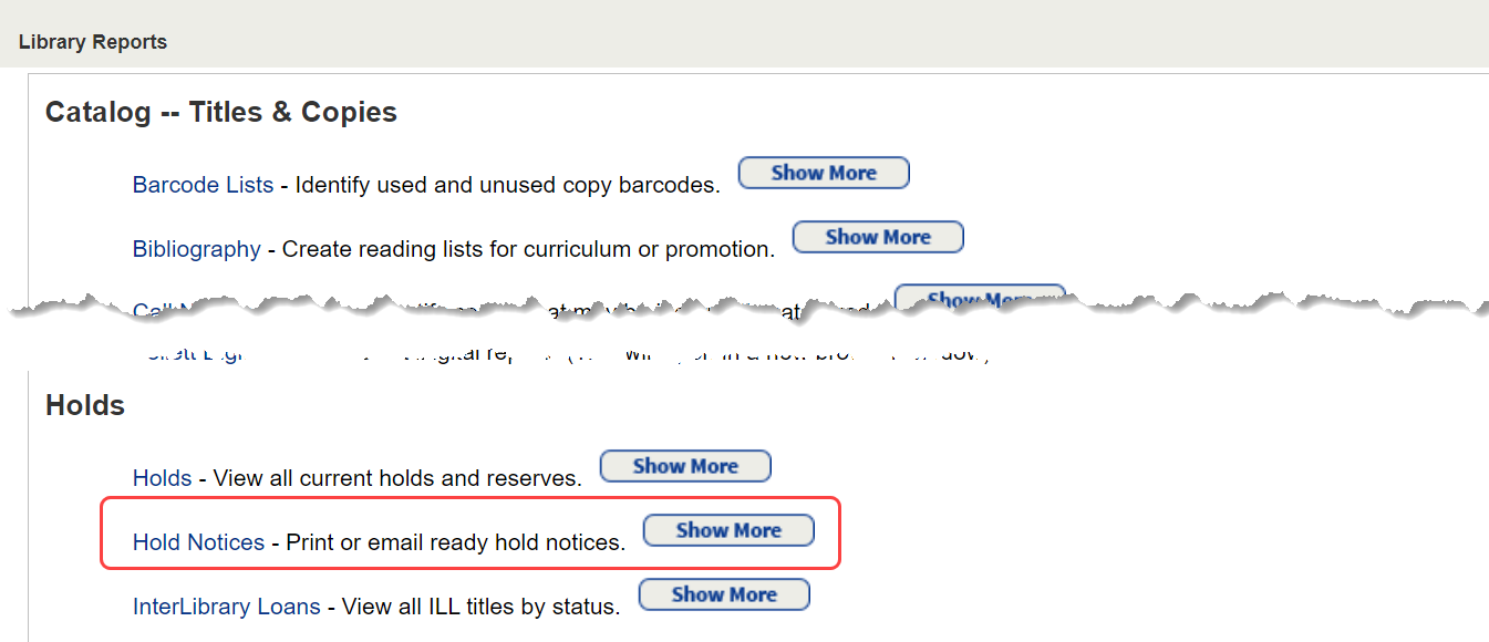 Hold Notices link on the Library Reports menu.
