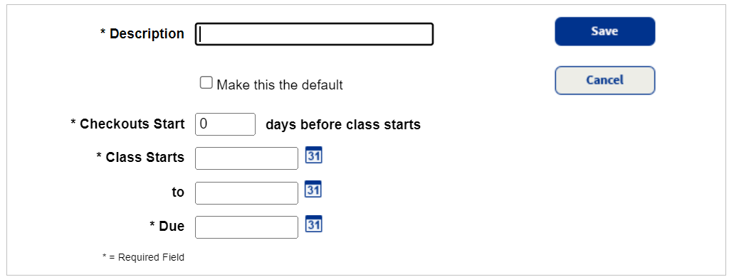 Available fields when adding a class loan period. 